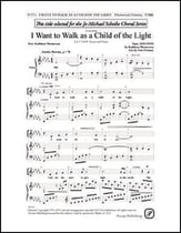 I Want to Walk as a Child of the Light TTBB choral sheet music cover